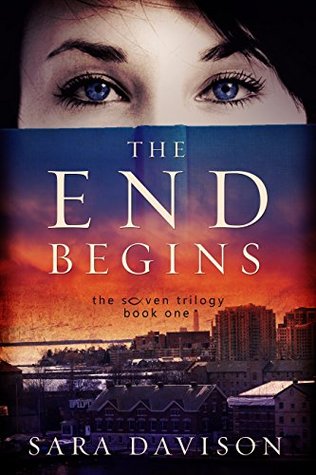 Cover of the End Begins by Sara Davison